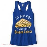 Grilled Cheese Funny Gift I'm Just Here For The Grilled Cheese Cool Gift Women's Tank Top thumb 0