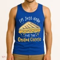 Grilled Cheese Funny Gift I'm Just Here For The Grilled Cheese Cool Gift Tank Top thumb 3