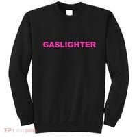 Gaslighter Chicks Sweatshirt thumb 0