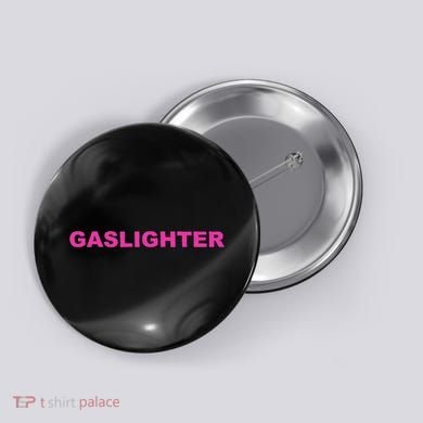 Gaslighter Chicks Button