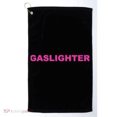 Gaslighter Chicks Golf Towel