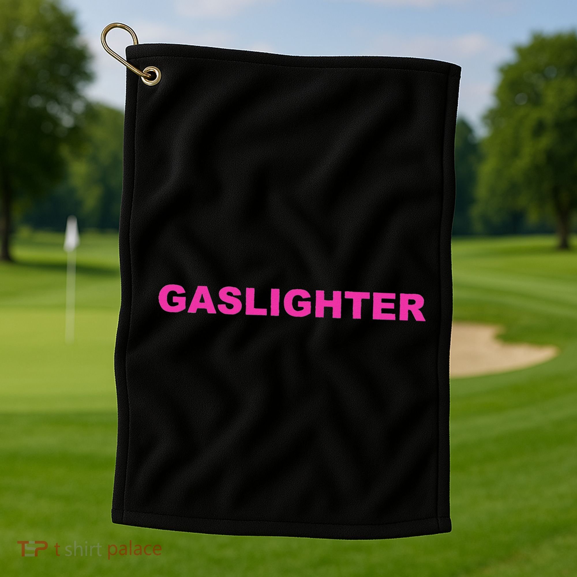 Gaslighter Chicks Golf Towel