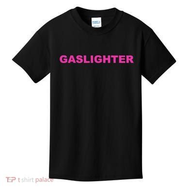 Gaslighter Chicks Kids T-Shirt