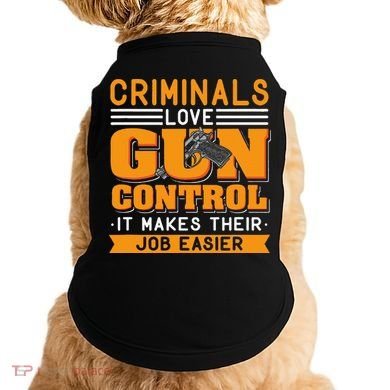 Gun Control Gun Rights Pro Gun Second Amendment Firearms Doggie Tank