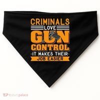 Gun Control Gun Rights Pro Gun Second Amendment Firearms USA-Made Doggie Bandana thumb 0