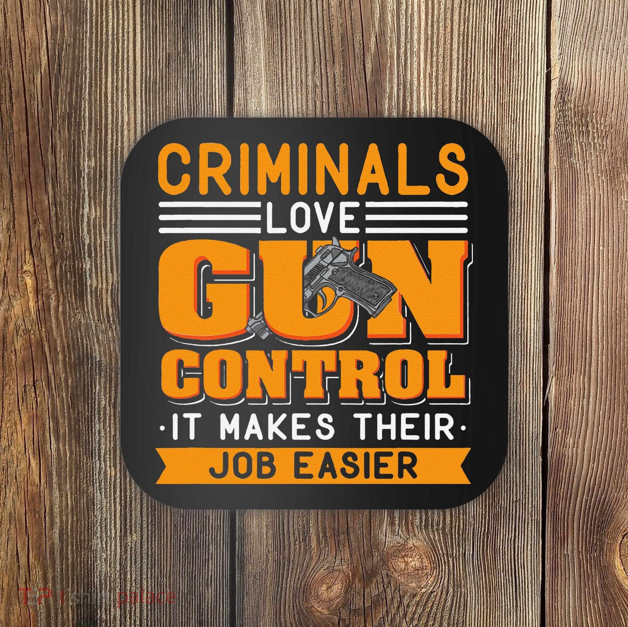 Gun Control Gun Rights Pro Gun Second Amendment Firearms Coaster