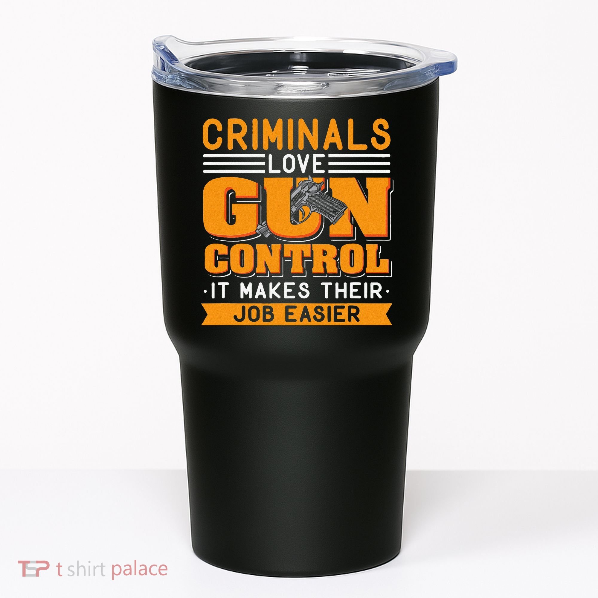 Gun Control Gun Rights Pro Gun Second Amendment Firearms Tumbler