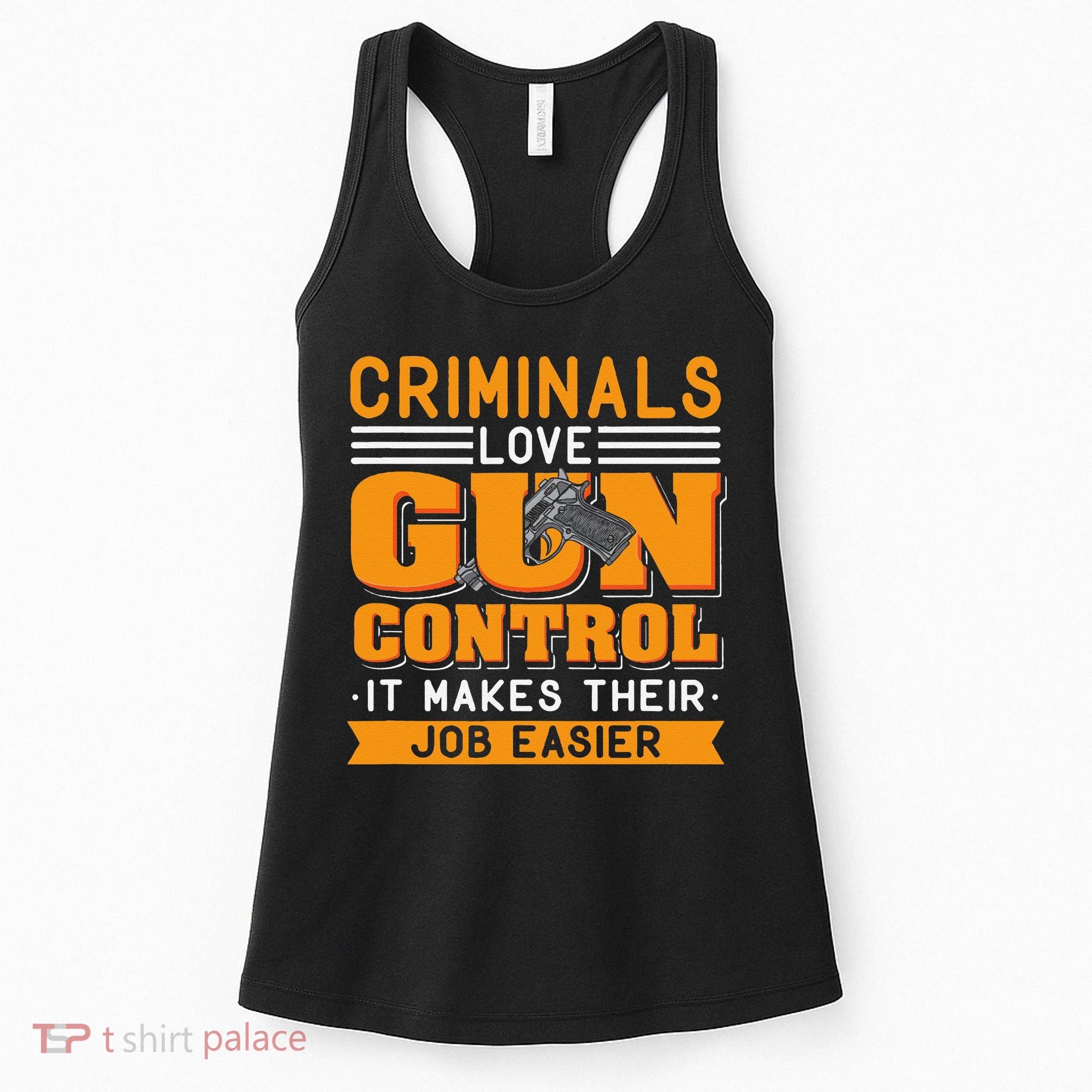 Gun Control Gun Rights Pro Gun Second Amendment Firearms Women's Tank Top