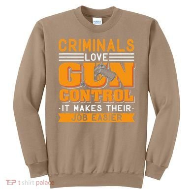 Gun Control Gun Rights Pro Gun Second Amendment Firearms Sweatshirt