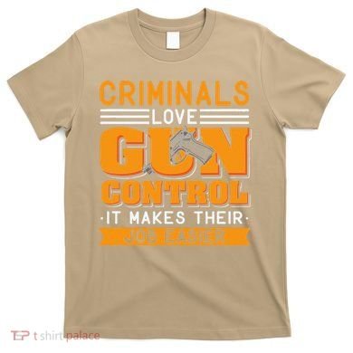 Gun Control Gun Rights Pro Gun Second Amendment Firearms T-Shirt
