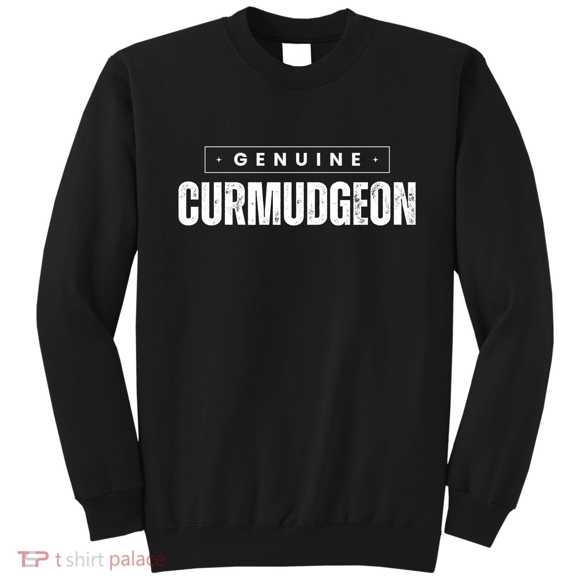 Genuine Curmudgeon Sweatshirt