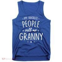 Granny Cute Gift: My Favorite People Call Me Granny Funny Gift Tank Top thumb 0
