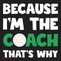 Golf Coach Gift Because IM The Coach ThatS Why Golf Coach Gift Golf Towel thumb 3