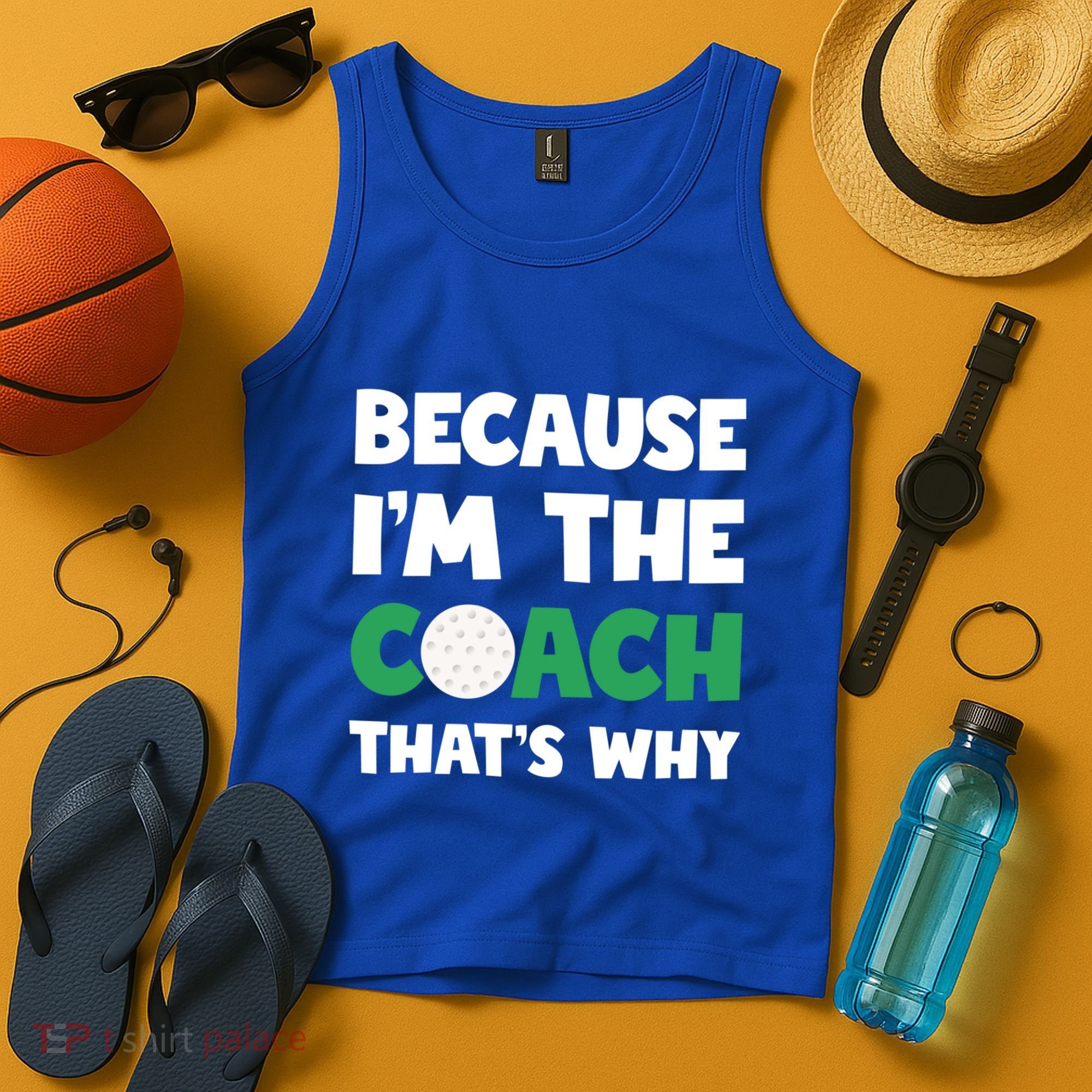 Golf Coach Gift Because IM The Coach ThatS Why Golf Coach Gift Tank Top