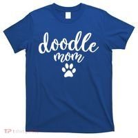 Goldendoodle Cute Gift Doodle Mom Bernedoodle Labradoodle Cool Gift T-Shirt thumb 0