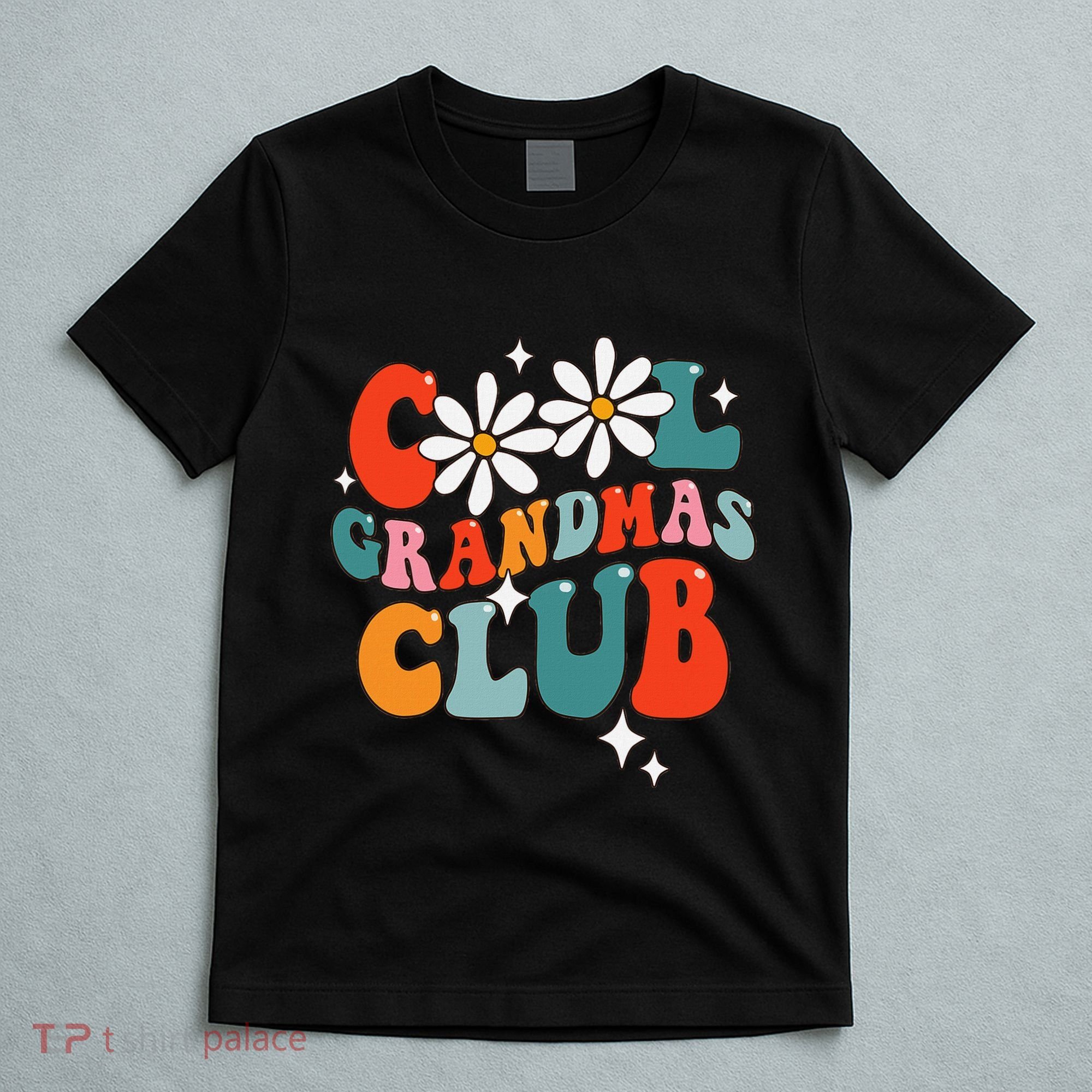 Groovy Cool Grandmas Club Funny Smile T-Shirt