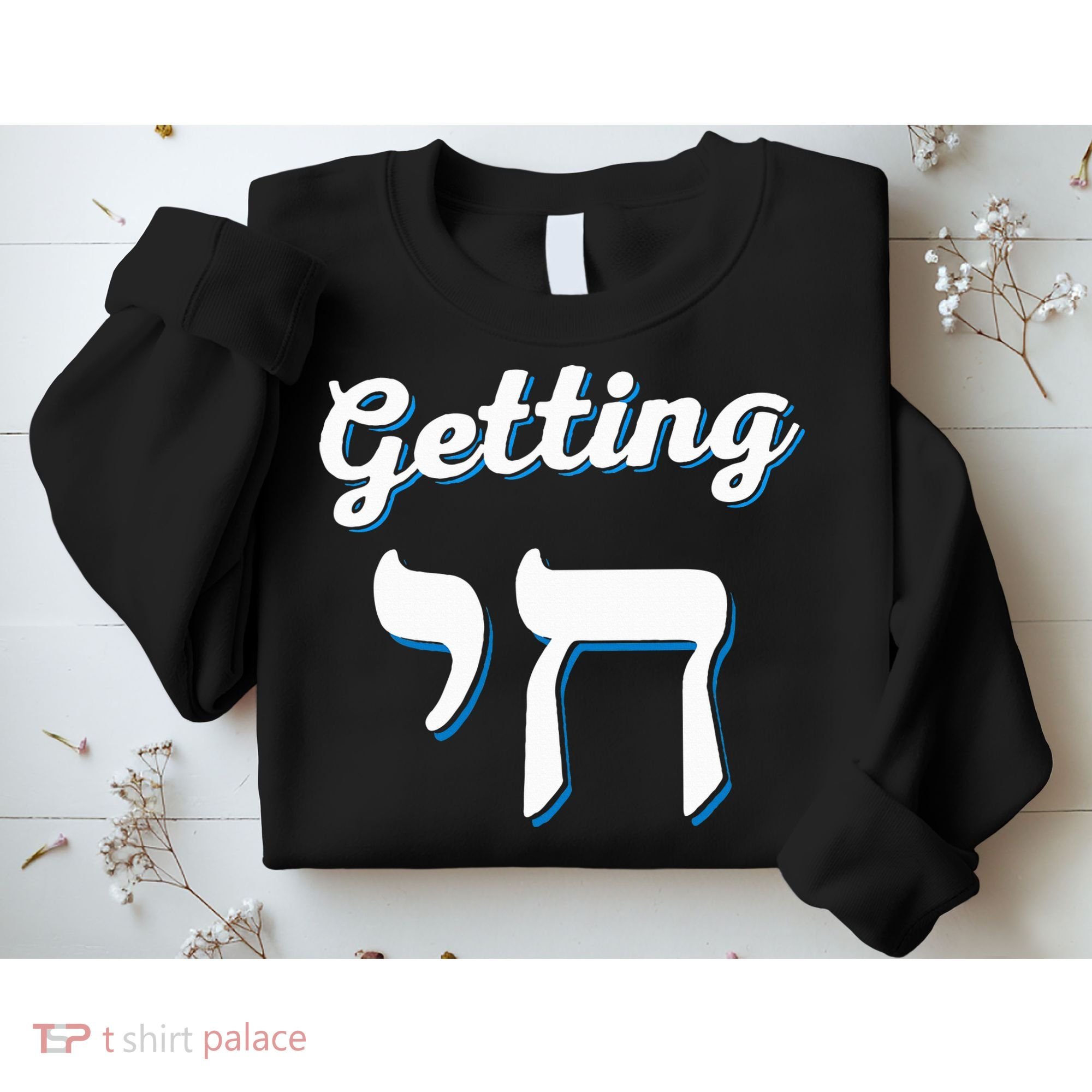 Getting Chai High Funny Jewish Hanukkah Humor  Sweatshirt