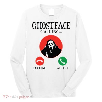 Ghostface Calling Halloween Funny, Scream You Hang Up Long Sleeve Shirt