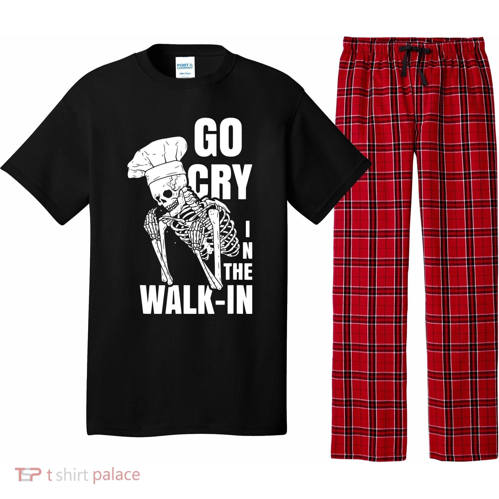 Go Cry In The Walkin Restaurant Kitchen Chef Work Joke Pajama Set