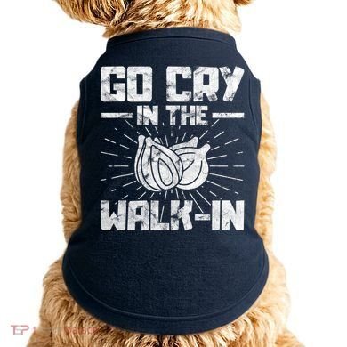 Go Cry In The Walkin Onion Chef Doggie Tank
