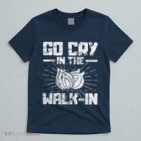 Go Cry In The Walkin Onion Chef T-Shirt thumb 5