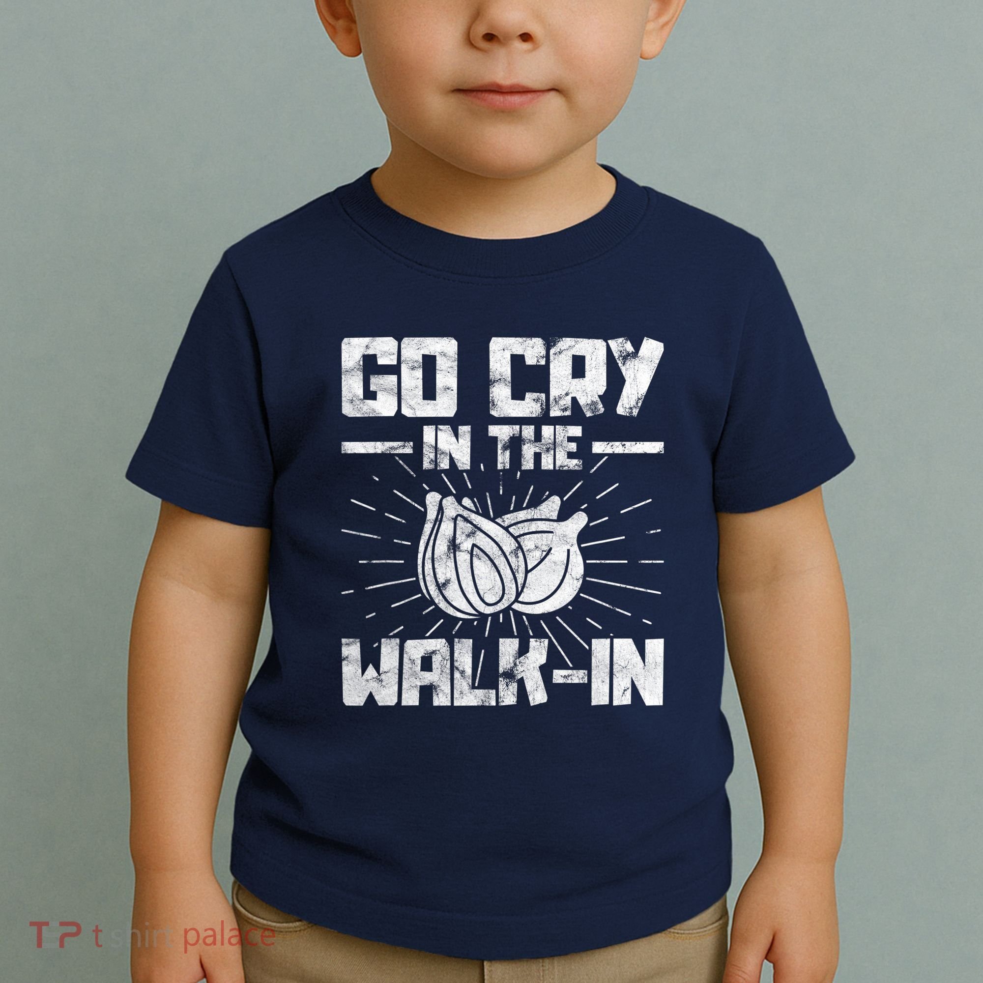 Go Cry In The Walkin Onion Chef Toddler T-Shirt