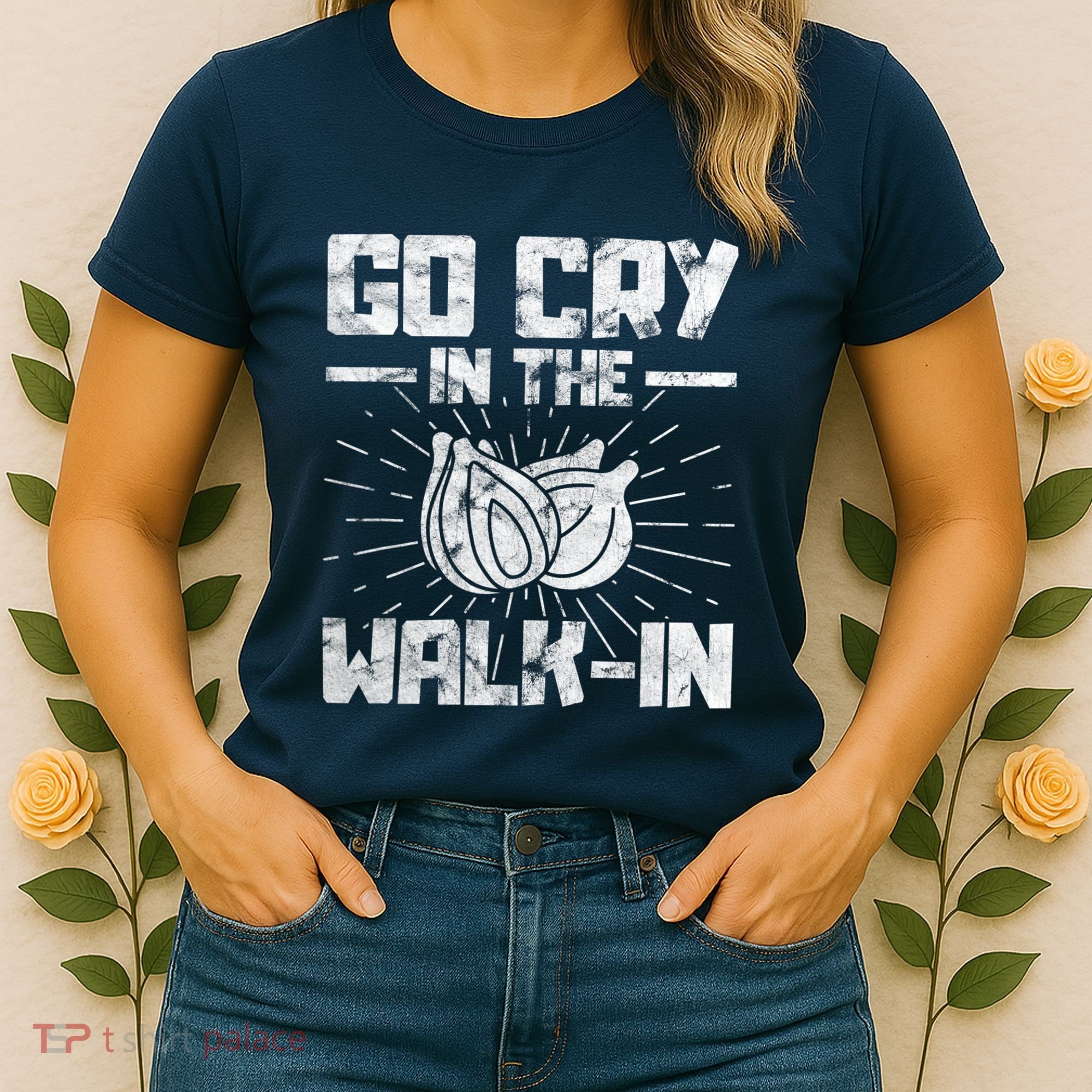 Go Cry In The Walkin Onion Chef Women's T-Shirt