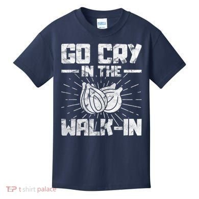 Go Cry In The Walkin Onion Chef Kids T-Shirt