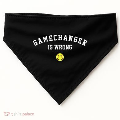 Game Changer Is Wrong USA-Made Doggie Bandana