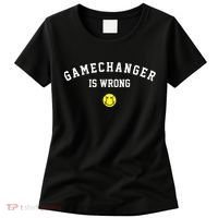 Game Changer Is Wrong Women's T-Shirt thumb 0