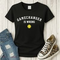 Game Changer Is Wrong Women's T-Shirt thumb 3