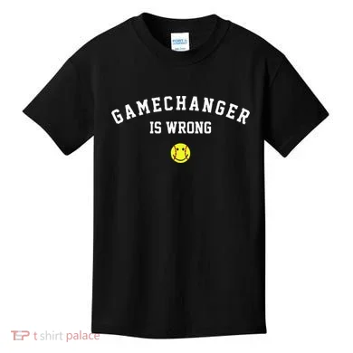Game Changer Is Wrong Kids T-Shirt
