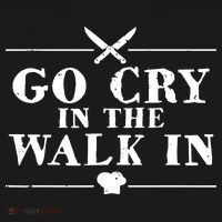 Go Cry In The Walk In Funny Chef Women's Long Sleeve Shirt thumb 2
