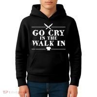 Go Cry In The Walk In Funny Chef Kids Hoodie thumb 4