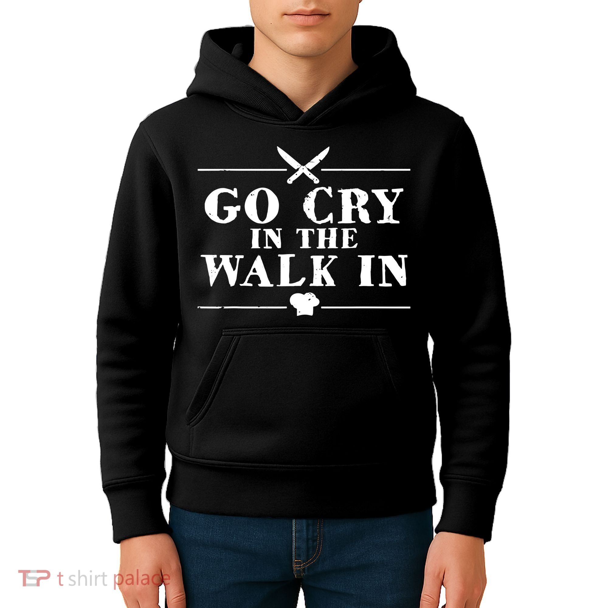 Go Cry In The Walk In Funny Chef Kids Hoodie