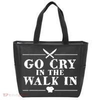 Go Cry In The Walk In Funny Chef Tote Bag thumb 0
