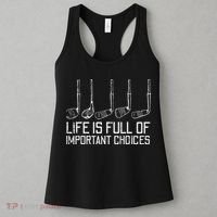 Golf Clubs Life Full Important Choices Funny Golfer Dad Women's Tank Top thumb 3