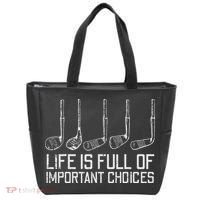 Golf Clubs Life Full Important Choices Funny Golfer Dad Tote Bag thumb 0