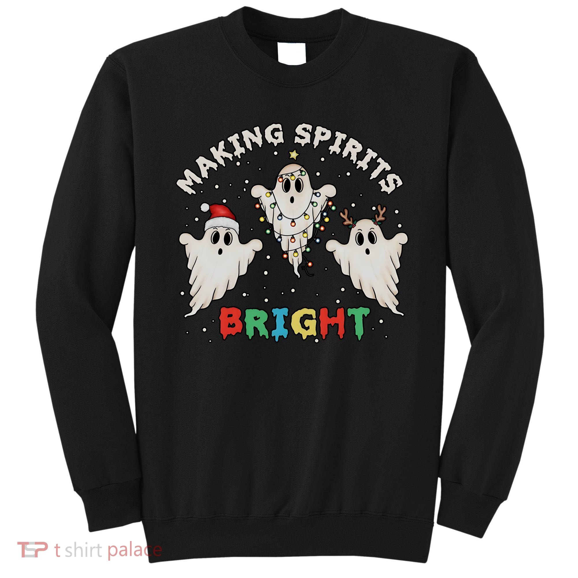 Ghost Christmas Light Scary Funny Boo Making Spirits Bright Sweatshirt