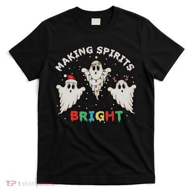 Ghost Christmas Light Scary Funny Boo Making Spirits Bright T-Shirt