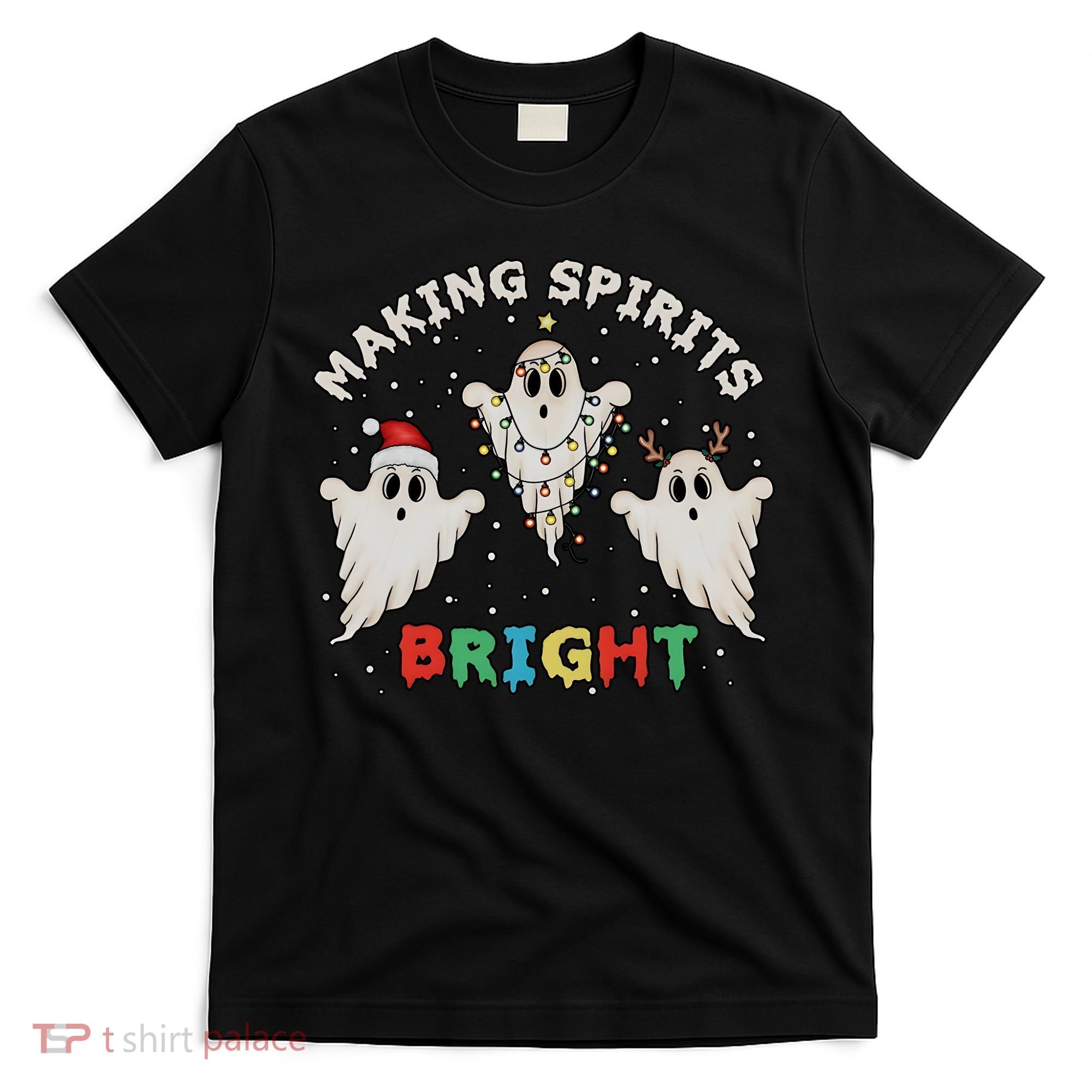 Ghost Christmas Light Scary Funny Boo Making Spirits Bright T-Shirt