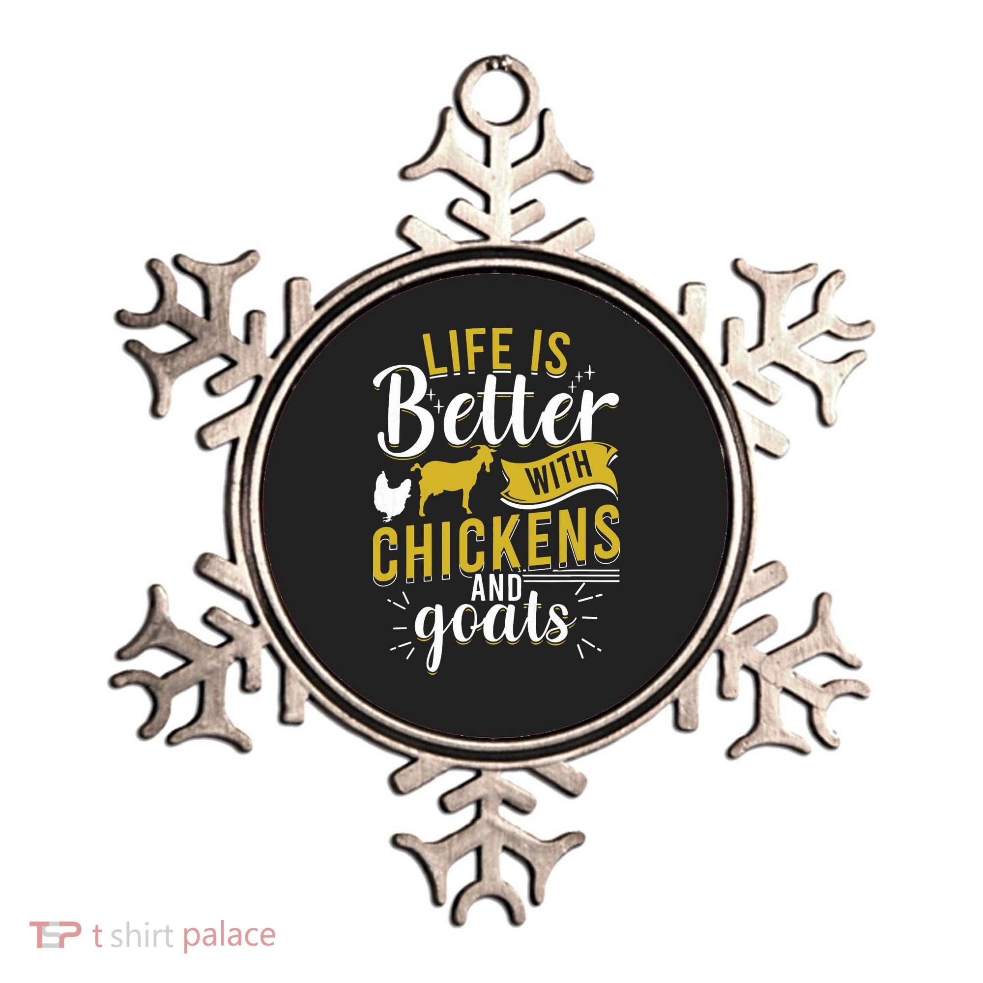 Goats Chickens Life Is Better Funny Farmer Humor Ranch Ornament