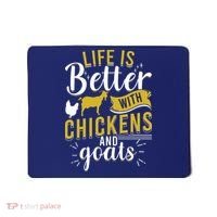 Goats Chickens Life Is Better Funny Farmer Humor Ranch Mousepad thumb 0
