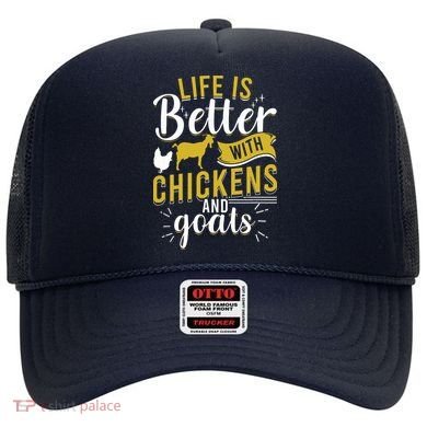 Goats Chickens Life Is Better Funny Farmer Humor Ranch Hat