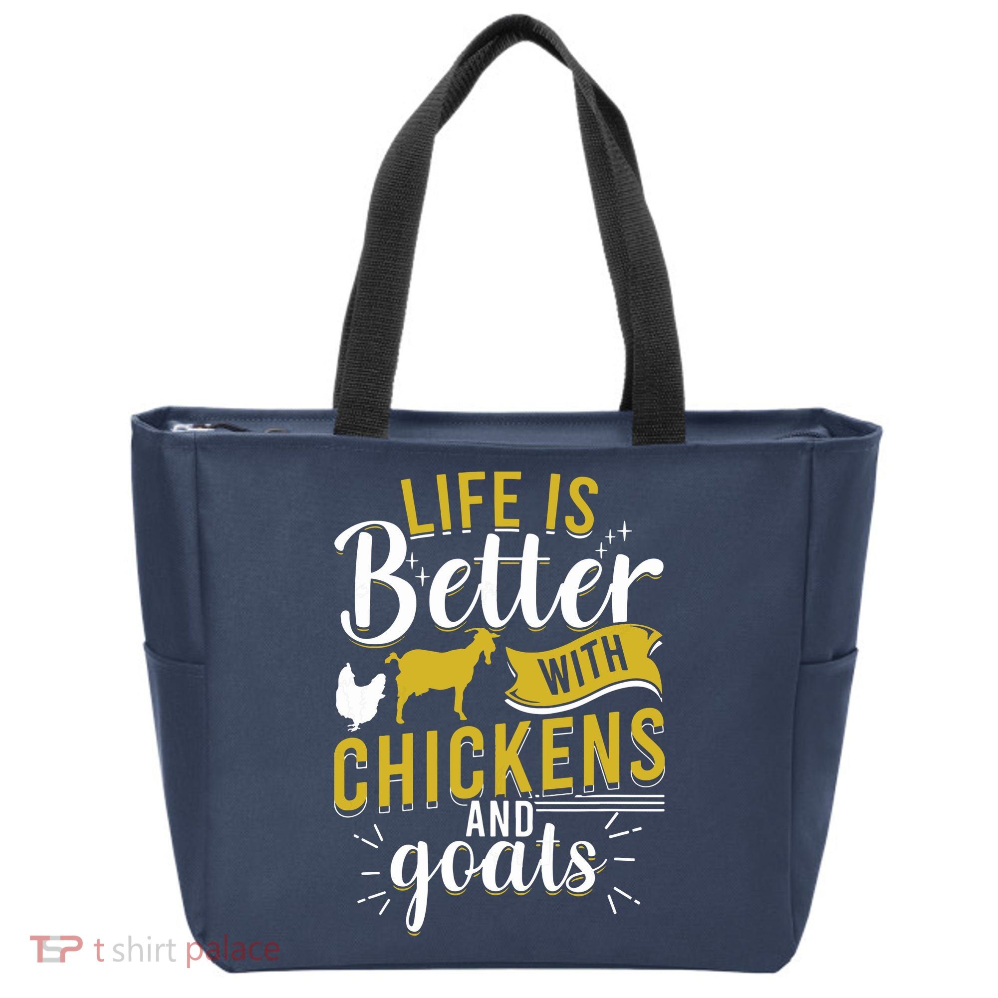 Goats Chickens Life Is Better Funny Farmer Humor Ranch Tote Bag