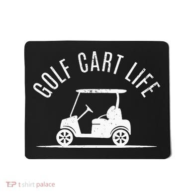 Golf Cart Life Funny Golf Mousepad