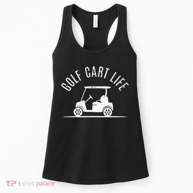 Golf Cart Life Funny Golf Women's Tank Top