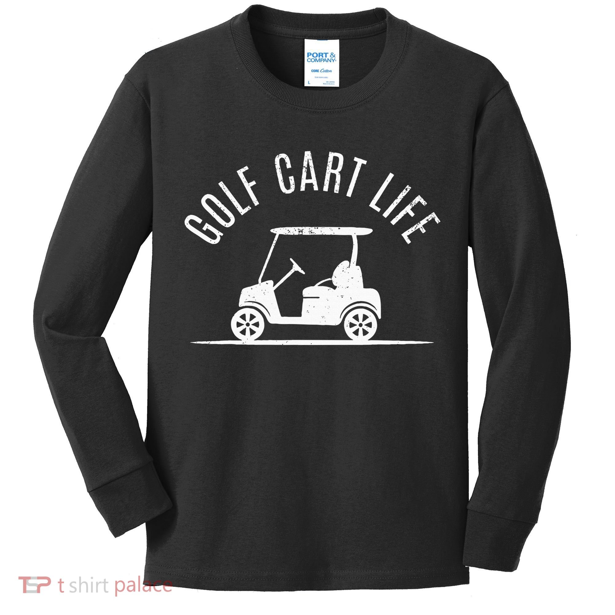 Golf Cart Life Funny Golf Kids Long Sleeve Shirt