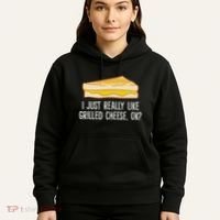Grilled Cheese Lover I Just Really Like Grilled Cheese Hoodie thumb 5