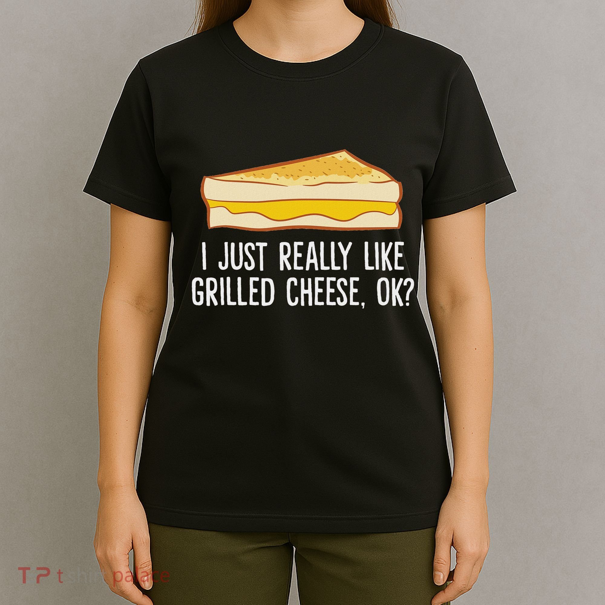 Grilled Cheese Lover I Just Really Like Grilled Cheese T-Shirt